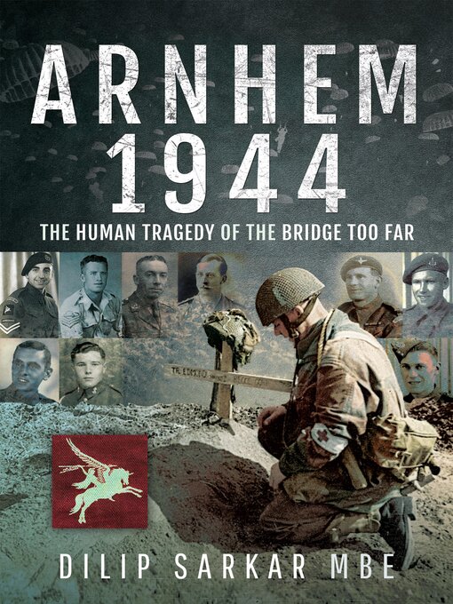 Title details for Arnhem 1944 by Dilip Sarkar - Available